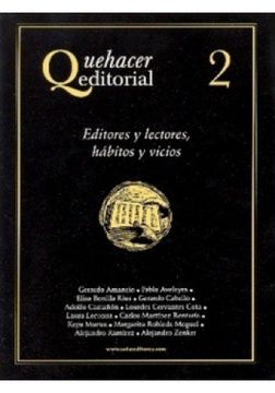 portada Quehacer Editorial 2 - Editores y Lectores, Habitos y Vicios