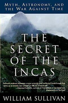 portada The Secret of the Incas: Myth, Astronomy, and the war Against Time 