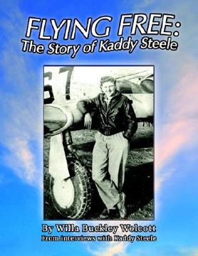 portada Flying Free: the Story of Kaddy Steele (en Inglés)