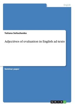 portada Adjectives of evaluation in English ad texts (in English)