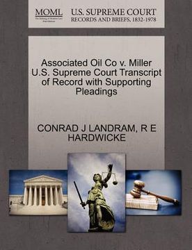 portada associated oil co v. miller u.s. supreme court transcript of record with supporting pleadings