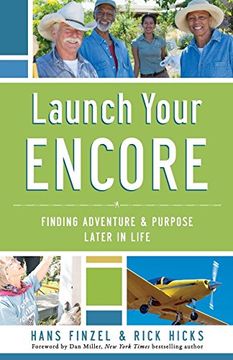 portada Launch Your Encore: Finding Adventure and Purpose Later in Life (in English)