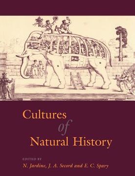 portada Cultures of Natural History (in English)