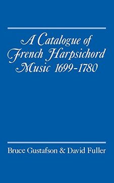portada A Catalogue of French Harpsichord Music 1699-1780 (en Inglés)