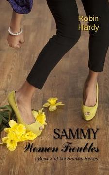 portada Sammy: Women Troubles: Book 2 of the Sammy Series (en Inglés)