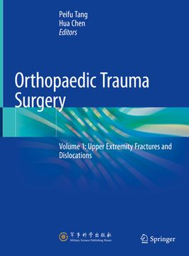 portada Orthopaedic Trauma Surgery: Volume 1: Upper Extremity Fractures and Dislocations