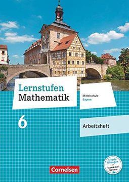 portada Lernstufen Mathematik 6. Jahrgangsstufe - Mittelschule Bayern - Arbeitsheft (en Alemán)
