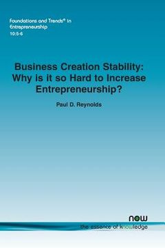 portada Business Creation Stability: Why is it so hard to increase entrepreneurship? (in English)