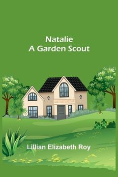 portada Natalie: A Garden Scout (en Inglés)