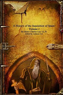 portada A History of the Inquisition of Spain - Volume i (en Inglés)