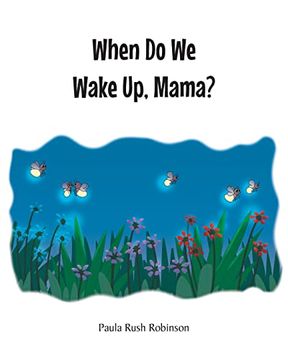 portada When do we Wake up, Mama? (en Inglés)