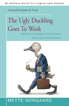portada the ugly duckling goes to work (en Inglés)