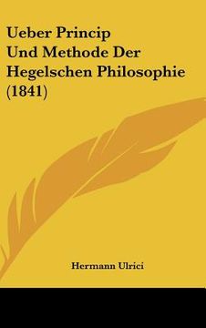 portada ueber princip und methode der hegelschen philosophie (1841) (en Inglés)