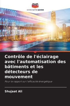 portada Contrôle de l'éclairage avec l'automatisation des bâtiments et les détecteurs de mouvement (en Francés)