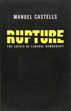 portada Rupture: The Crisis of Liberal Democracy 