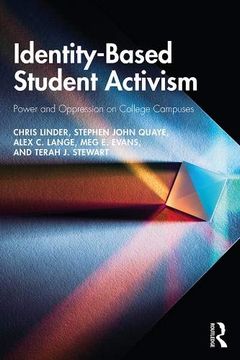 portada Identity-Based Student Activism: Power and Oppression on College Campuses 