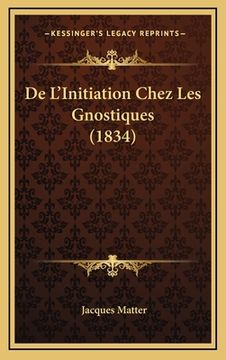 portada De L'Initiation Chez Les Gnostiques (1834) (en Francés)