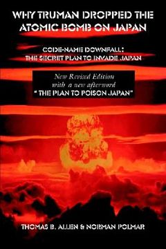 portada why truman dropped the atomic bomb on japan (en Inglés)