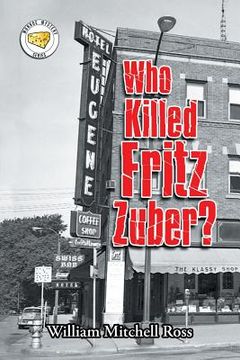 portada Who Killed Fritz Zuber? (en Inglés)
