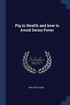 portada Pig in Health and how to Avoid Swine Fever (en Inglés)