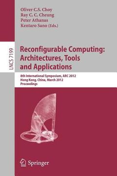 portada reconfigurable computing: architectures, tools and applications (en Inglés)