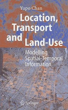 portada location, transport and land-use: modelling spatial-temporal information (en Inglés)