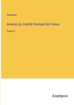 portada Annales du Comité Flamand de France: Tome 9 