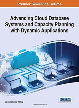 portada Advancing Cloud Database Systems and Capacity Planning With Dynamic Applications (Advances in Data Mining and Database Management)