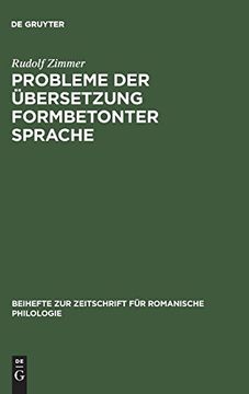 portada Probleme der Übersetzung Formbetonter Sprache (Beihefte zur Zeitschrift f r Romanische Philologie) (en Alemán)