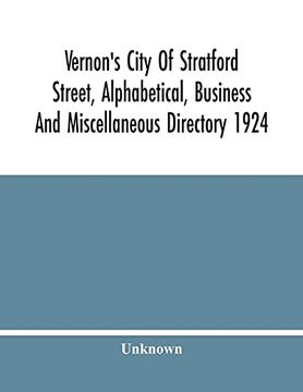 portada Vernon'S City of Stratford Street, Alphabetical, Business and Miscellaneous Directory 1924 (en Inglés)