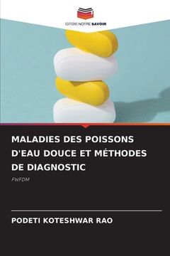 portada Maladies Des Poissons d'Eau Douce Et Méthodes de Diagnostic (en Francés)