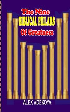 portada The Nine Biblical Pillars of Greatness (en Inglés)