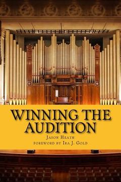 portada Winning the Audition: Turbocharge Your Orchestral Audition: Advice from Leaders in the Field (en Inglés)