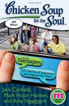 portada Chicken Soup for the Soul: Just for Teenagers: 101 Stories of Inspiration and Support for Teens (in English)