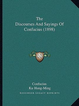 portada the discourses and sayings of confucius (1898)