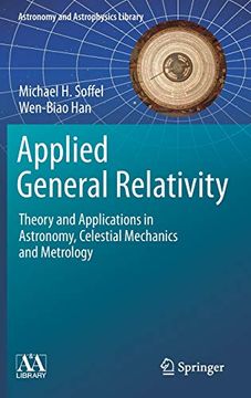 portada Applied General Relativity: Theory and Applications in Astronomy, Celestial Mechanics and Metrology (Astronomy and Astrophysics Library) 