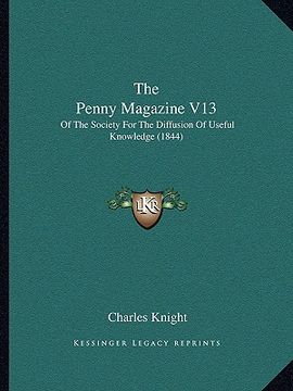 portada the penny magazine v13: of the society for the diffusion of useful knowledge (1844)