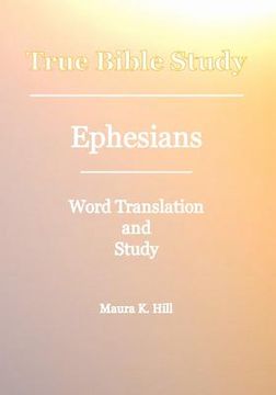 portada true bible study - ephesians (en Inglés)