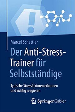 portada Der Anti-Stress-Trainer für Selbstständige: Typische Stressfaktoren Erkennen und Richtig Reagieren