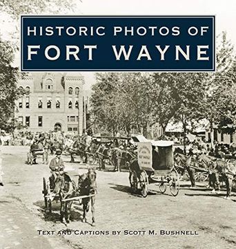 portada Historic Photos of Fort Wayne (in English)