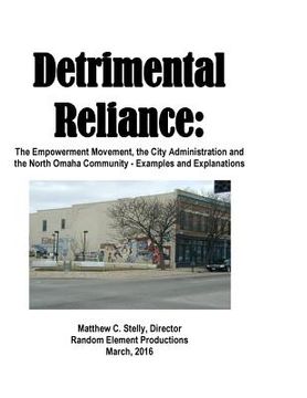 portada Detrimental Reliance: Empowerment Movement, City Administration and North Omaha (en Inglés)