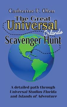 portada The Great Universal Studios Orlando Scavenger Hunt: A detailed path through Universal Studios Florida and Universal's Islands of Adventure (in English)