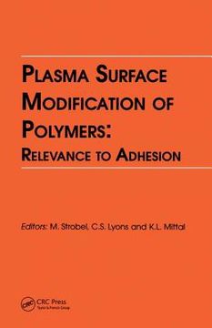 portada Plasma Surface Modification of Polymers: Relevance to Adhesion (en Inglés)