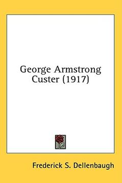 portada george armstrong custer (1917)