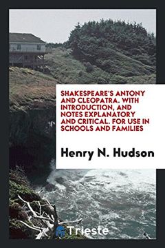 portada Shakespeare's Antony and Cleopatra. With introduction, and notes explanatory and critical. For use in schools and families