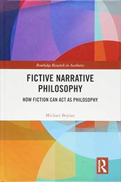 portada Fictive Narrative Philosophy: How Fiction Can ACT as Philosophy (en Inglés)