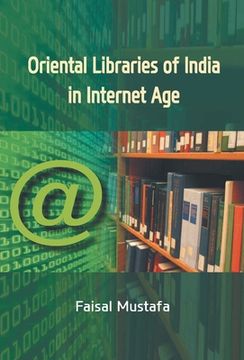 portada Oriental Libraries of India In Internet Age (en Inglés)
