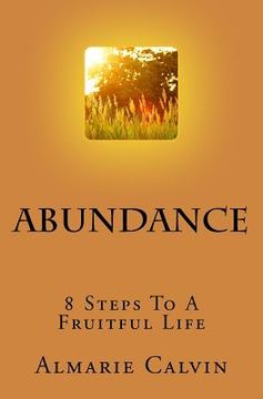 portada Abundance: 8 Steps To A Fruitful Life (en Inglés)
