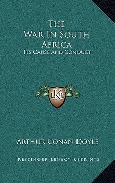 portada the war in south africa: its cause and conduct (en Inglés)