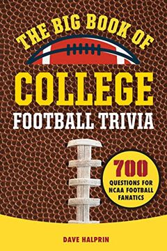 portada The big Book of College Football Trivia: 700 Questions for Ncaa Football Fanatics (en Inglés)